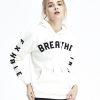Breathe , Inhale & Exhale Hoodie